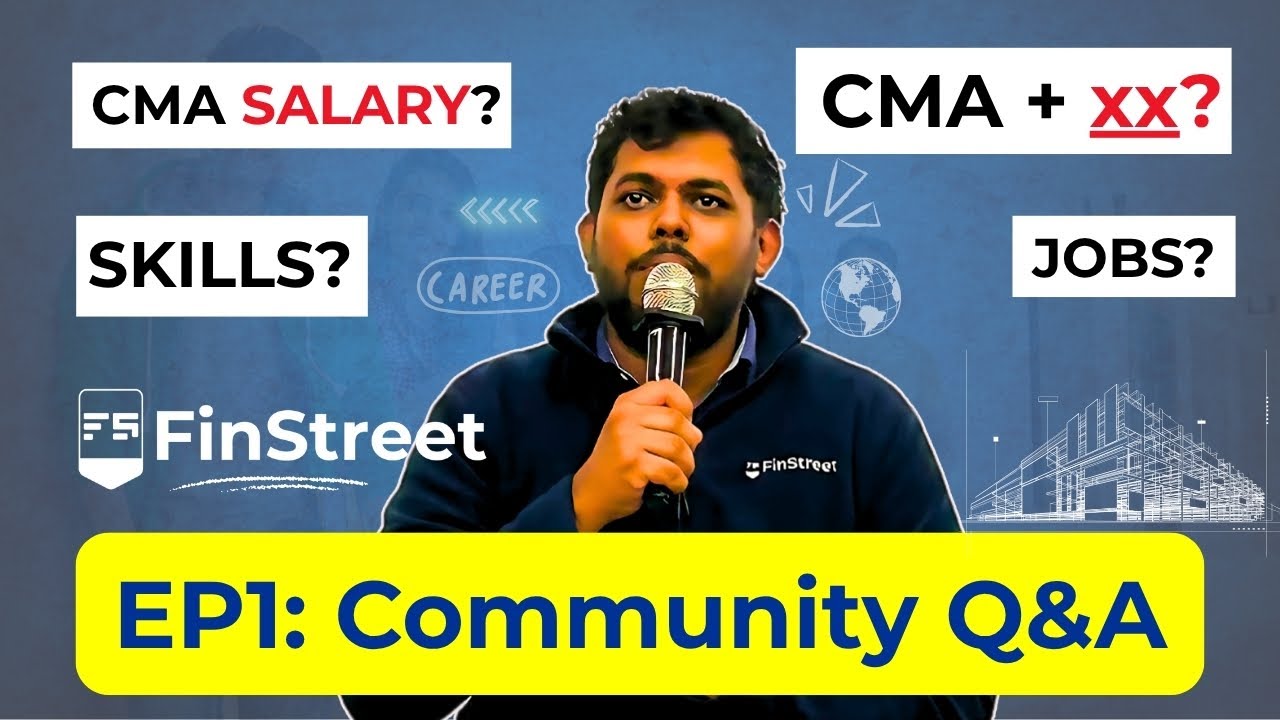 US CMA Salary, Placements, Jobs and Skills Discussed | Q&A EP1 | FinStreet x CMA Open Community