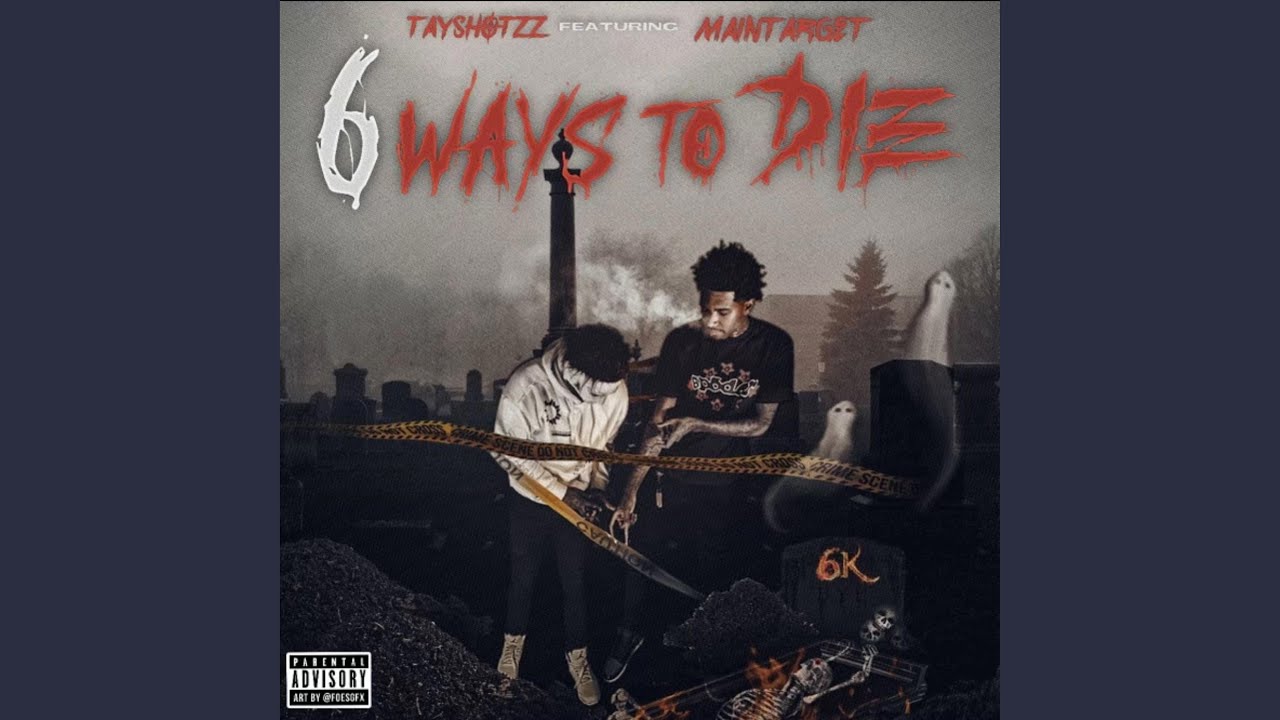 6 Ways To Die (feat. Maintarget)