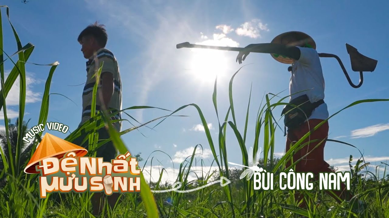 ĐỆ NHẤT MƯU SINH | B&ugrave;i C&ocirc;ng Nam, Huy Kh&aacute;nh, Duy Kh&aacute;nh | Official Music Video