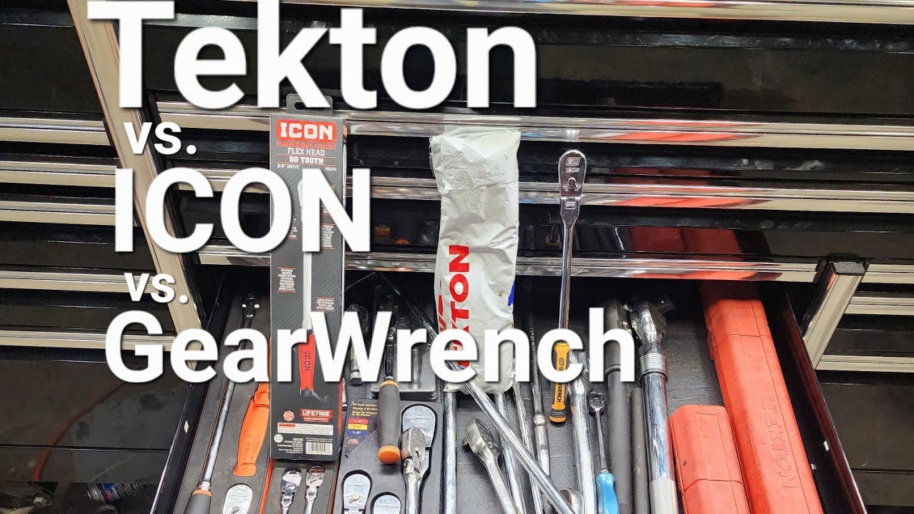 Tekton vs. ICON vs. Gearwrench. First impression