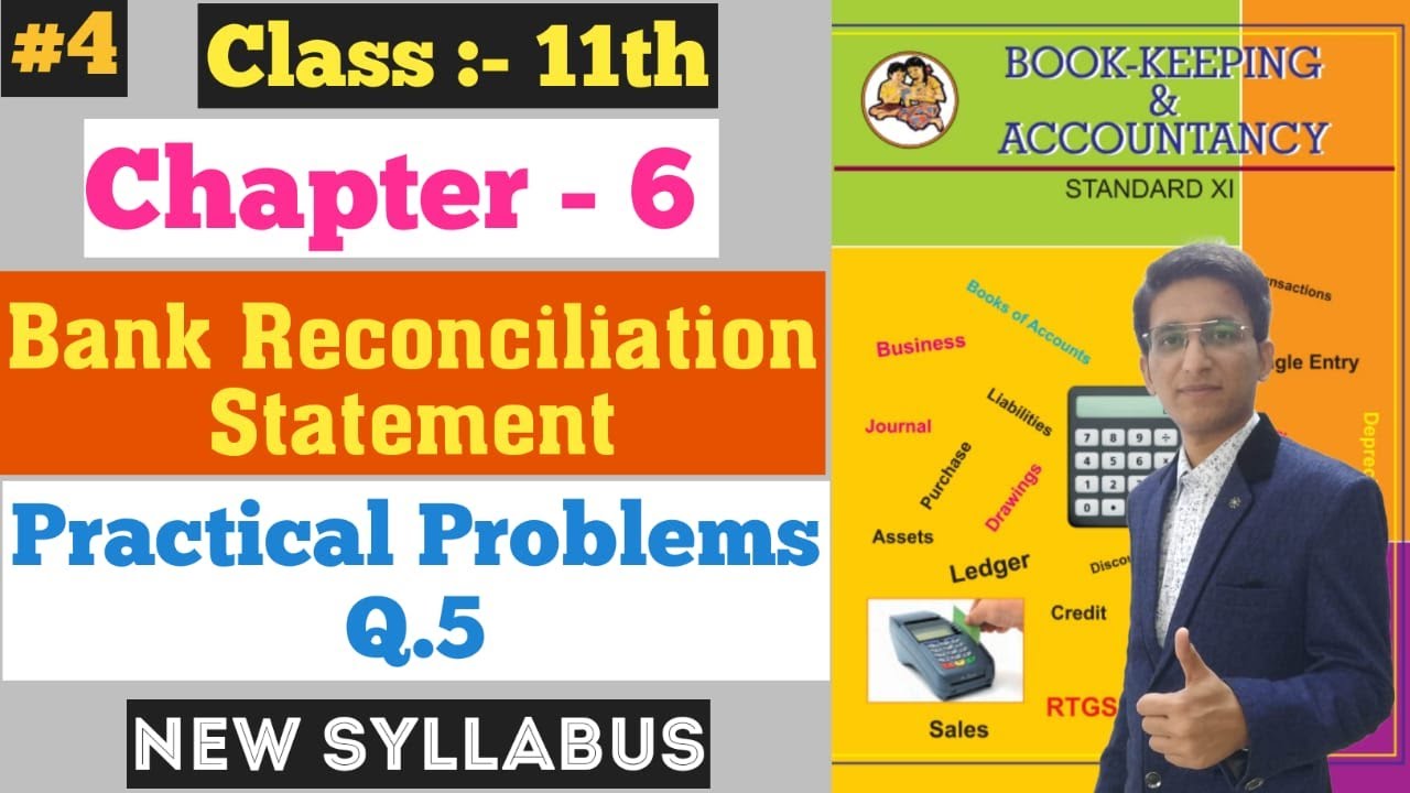 Bank Reconciliation Statement | Practical Problems Q.5 | Chapter - 6 | Class 11th |