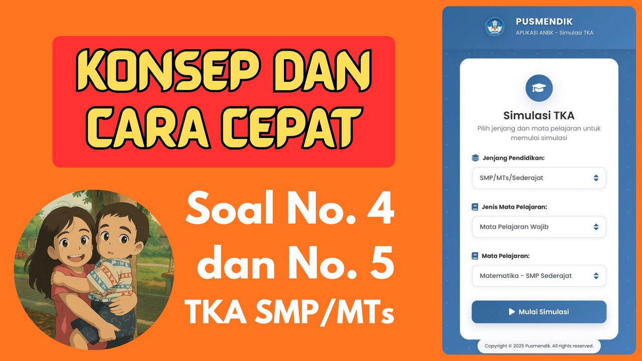 SOAL NO. 4 & 5 (dari 30) TKA MATEMATIKA SMP MTs 2026 | Kisi-Kisi Resmi Pusmendik Kemendikdasmen