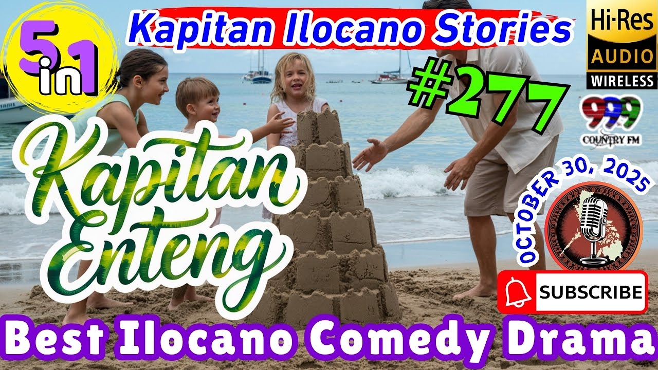 Kapitan Enteng Ilocano Drama #277 | ILOCANO COMEDY DRAMA | October 30, 2025  | 5 Episode in 1