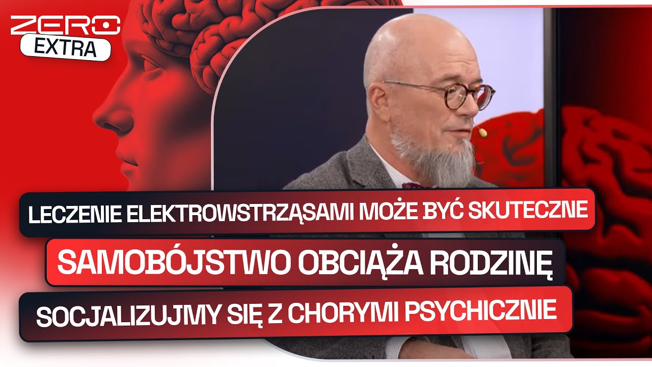 PSYCHIATRA O CHORYCH PSYCHICZNIE, LECZENIU I TRAGEDIACH LUDZKICH