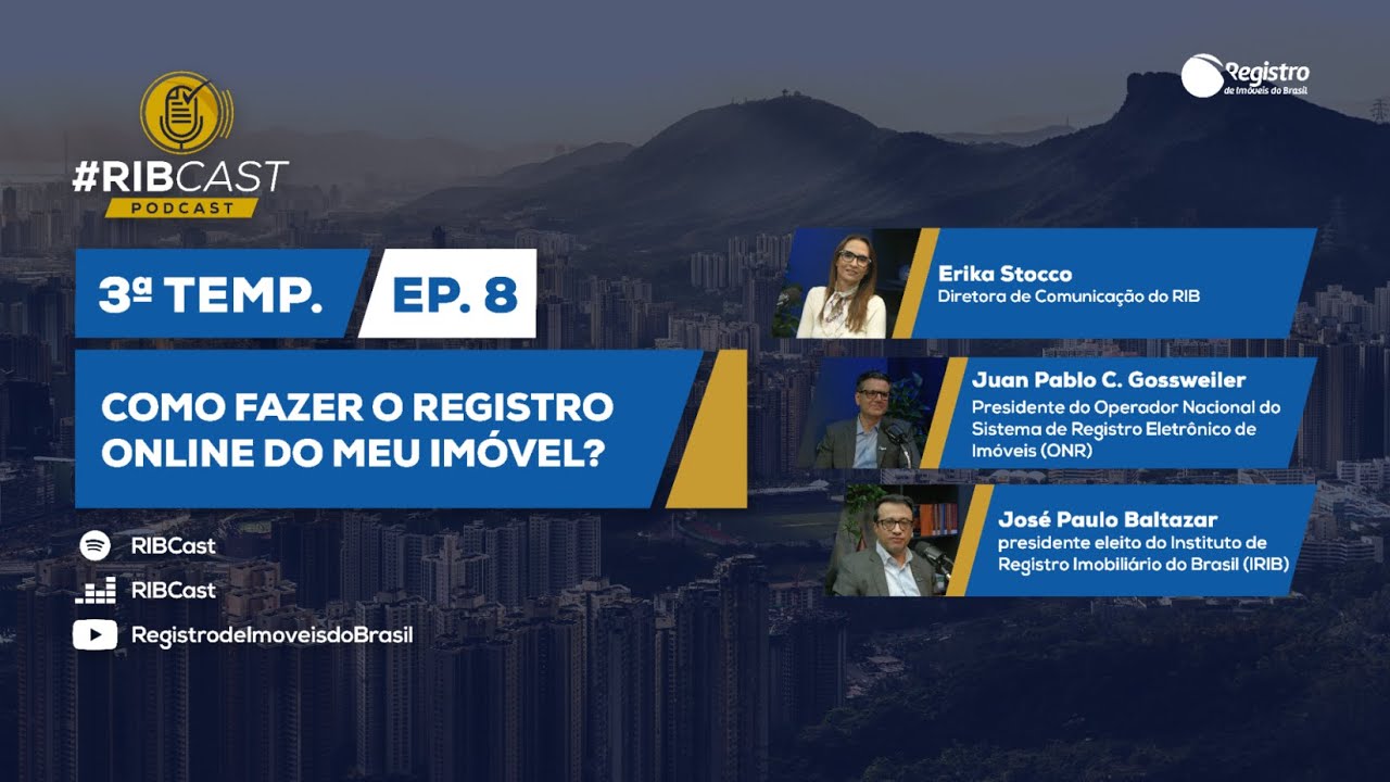 Como fazer o registro online do meu imóvel ? | 8º Episódio RIBCast - 3ª temp.