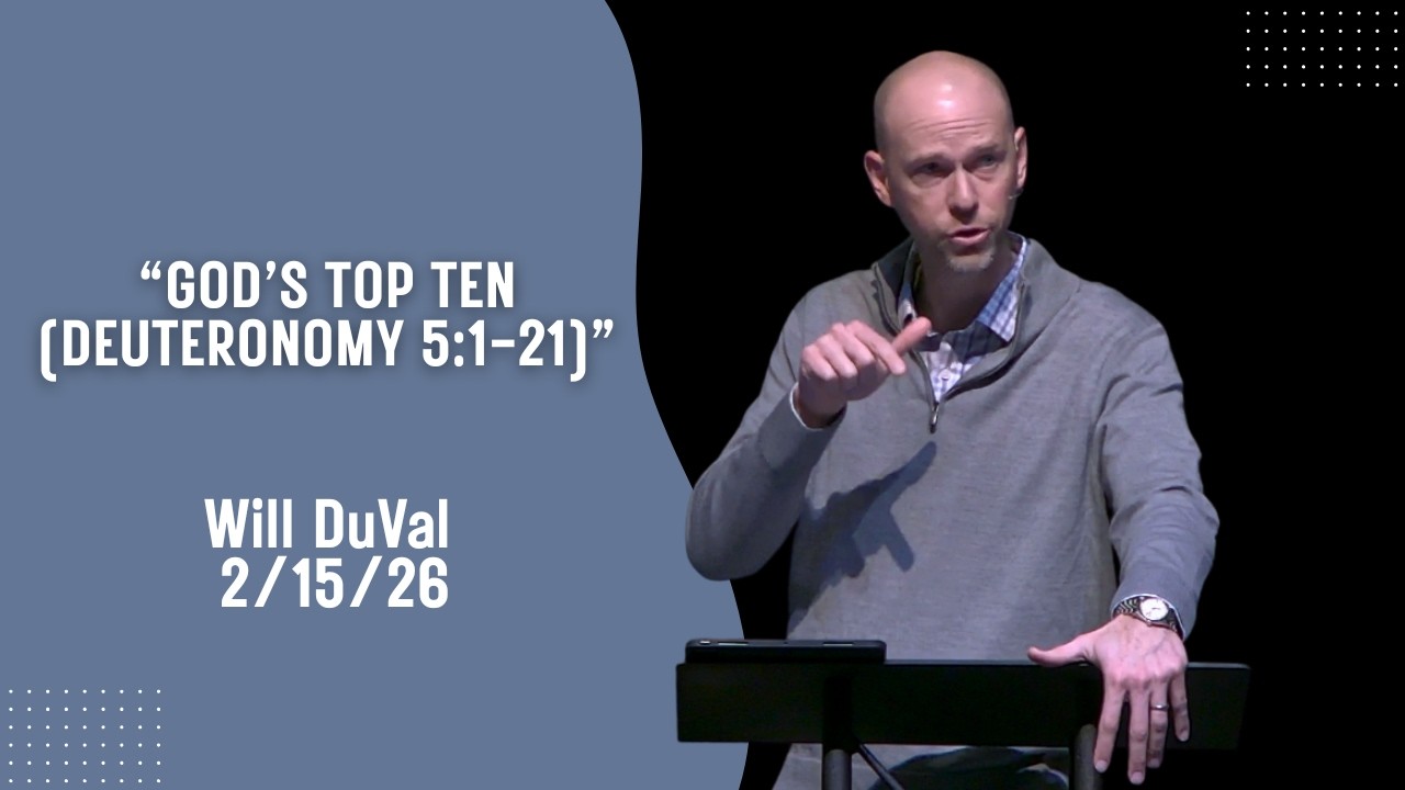 “God’s Top Ten (Deuteronomy 5:1-21)