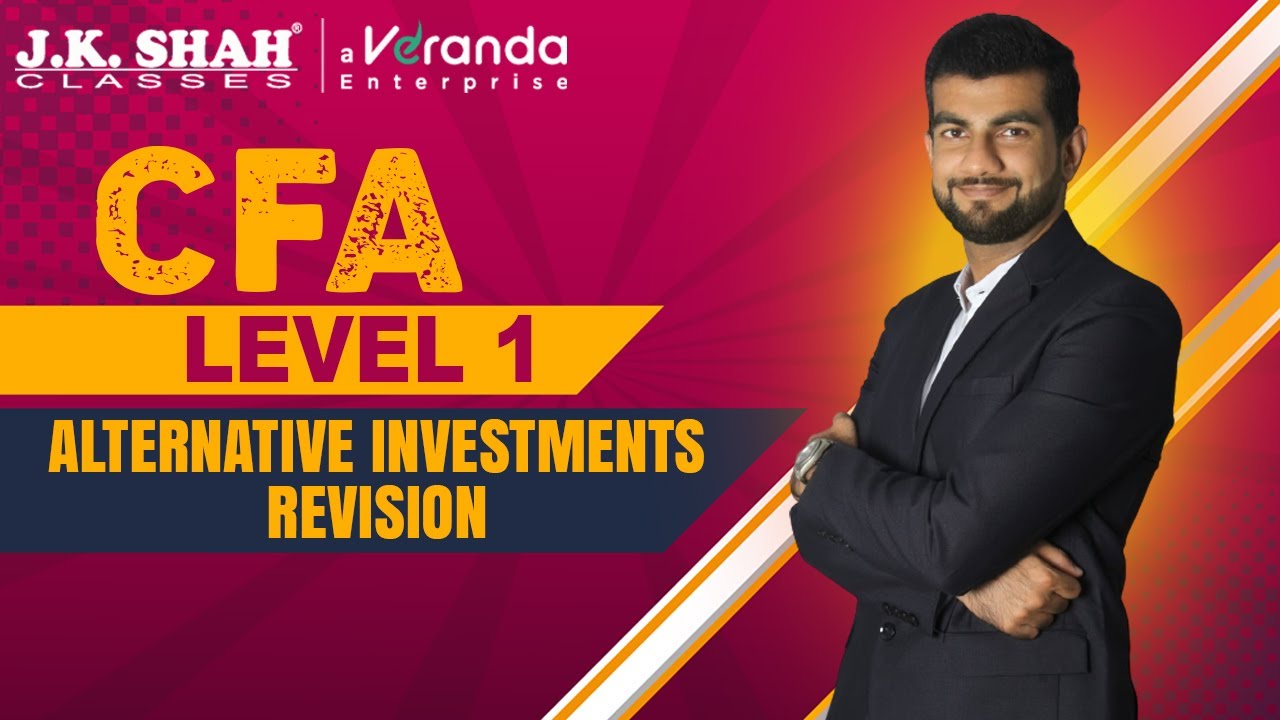 CFA level 1 Alternative Investments Revision