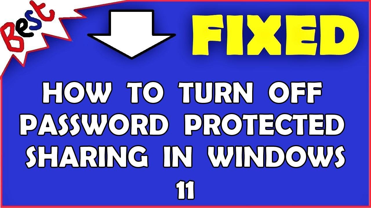How to turn off password protected sharing in Windows 11