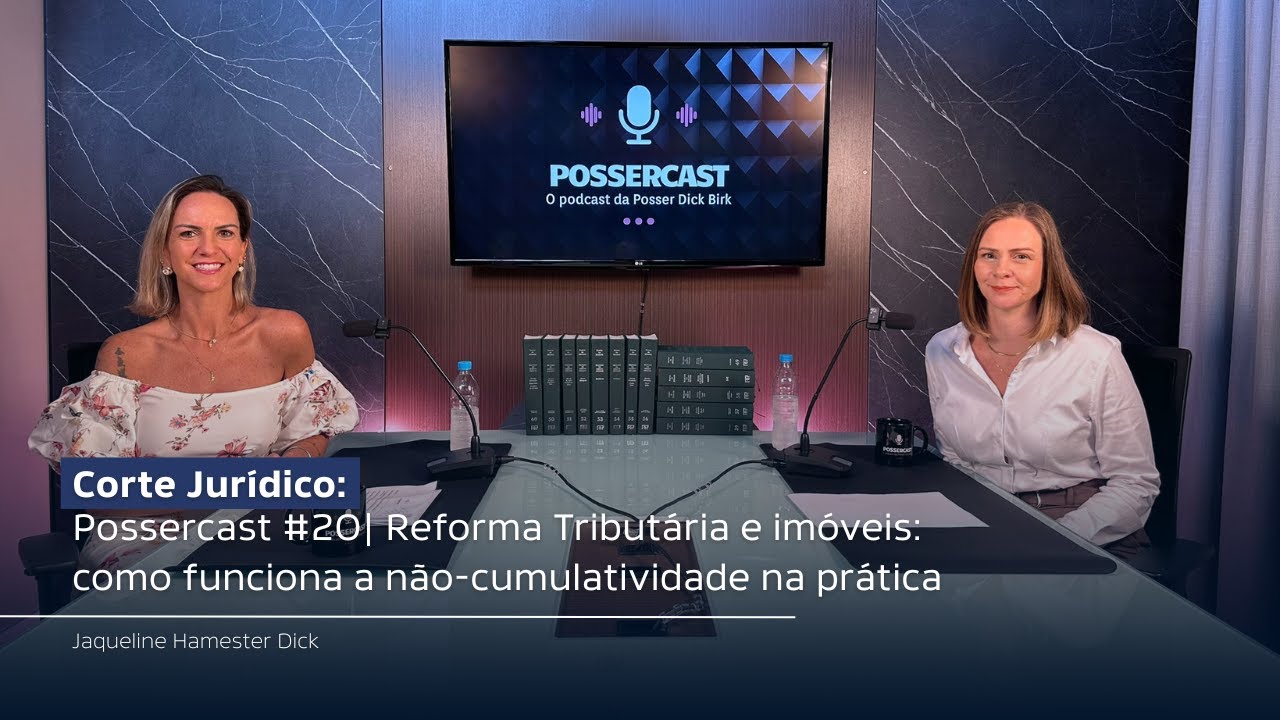 Corte Jurídico | Reforma Tributária e imóveis: como funciona a não-cumulatividade na prática