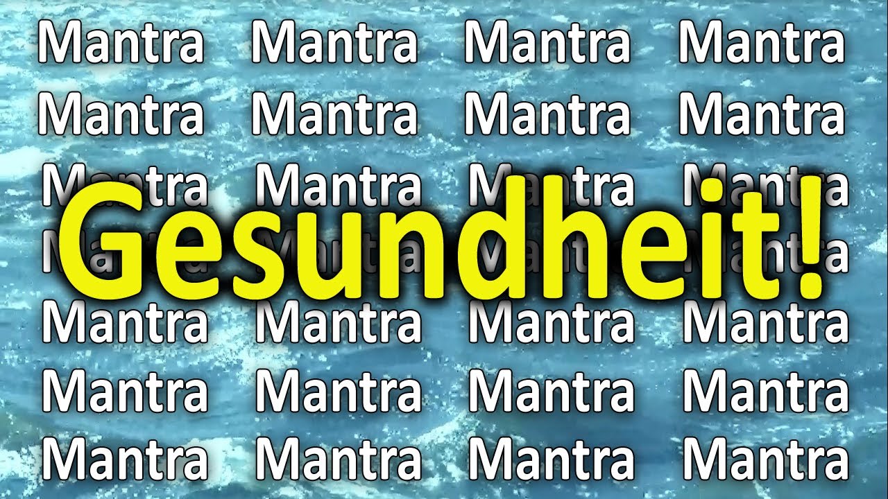 Gesundheitsmantra &uuml;ber Nacht - 5 Stunden - keine Chance nicht gesund zu sein