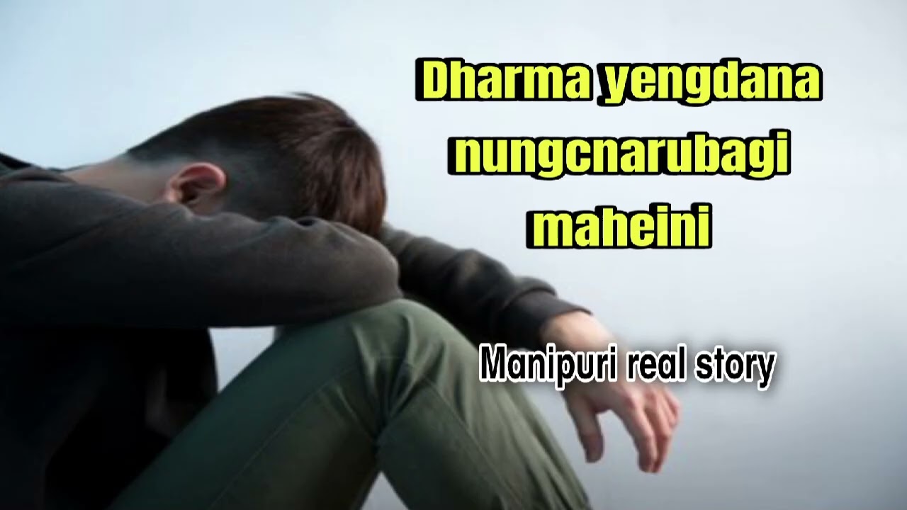 Dharma yengdana nungcrubagi maheini//Real story//Manipuri wari singbul