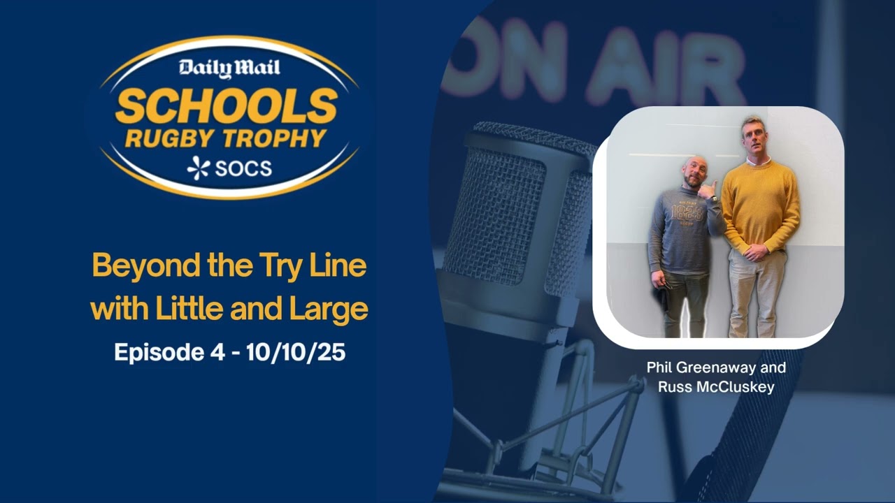 Episode 4 - SOCS Daily Mail Trophy - Beyond the Try Line