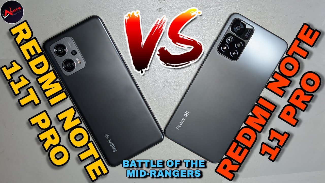 Redmi Note 11T Pro/Poco X4 GT vs Redmi Note 11 Pro - Which $300 Phone is Better?