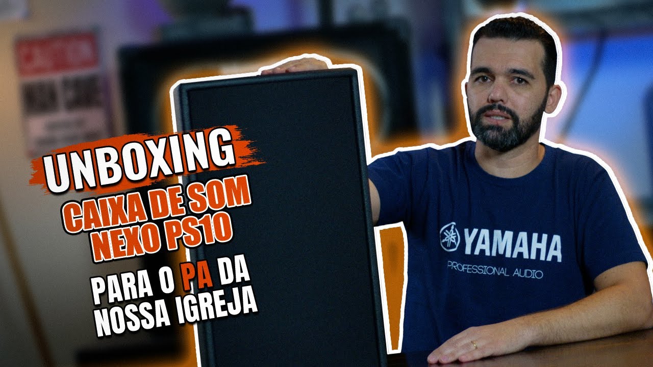 Unboxing Caixa de som NEXO PS10 para o PA da nossa igreja
