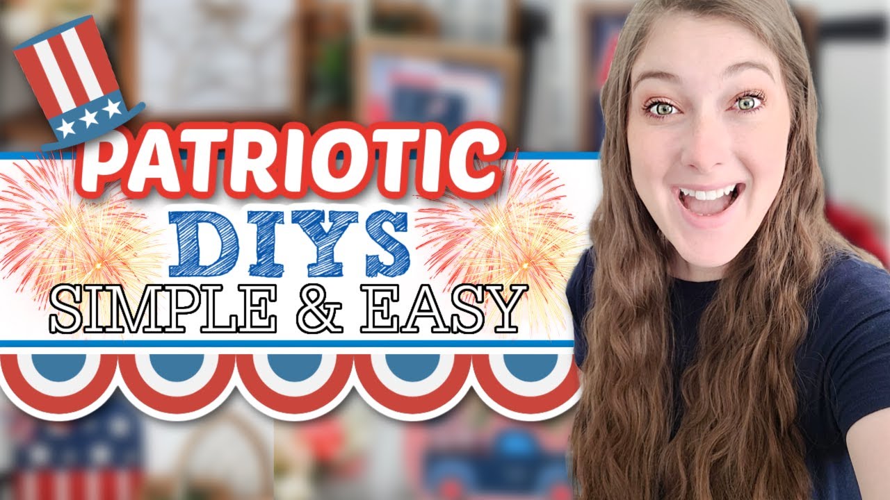 PATRIOTIC & 4TH OF JULY DIYS That Are Sure To Impress Your Friends & Family! 4th Of July 2022 Decor