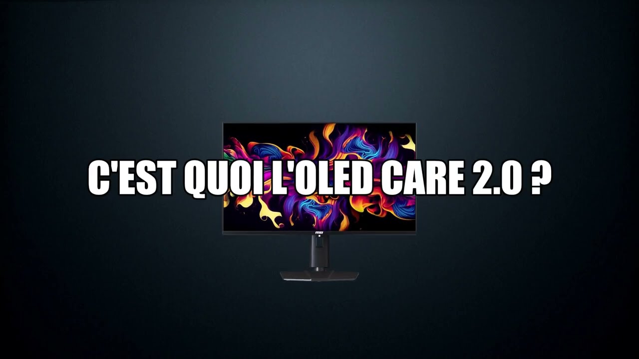 C'est quoi l'OLED CARE 2.0 ?