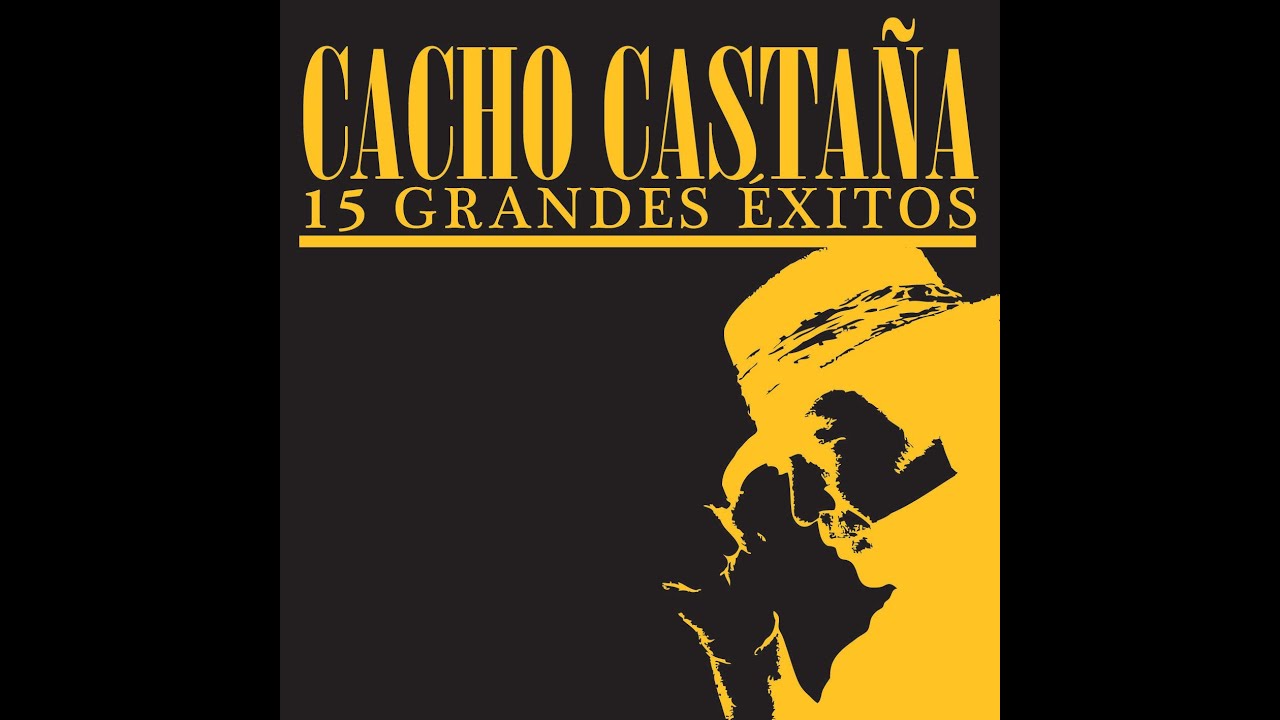 Cacho Castaña - Voy Camino A Los 50