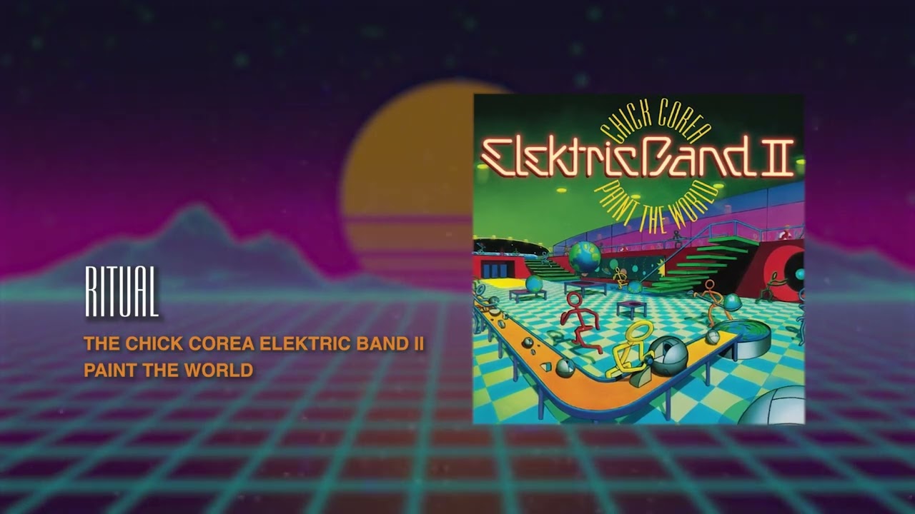 Chick Corea Elektric Band II | Ritual (Visualizer)