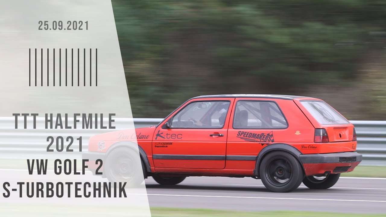 ALLES GUTE STEFFEN WAPPLER -  VW Golf 2 - S-Turbotechnik - TTT Halfmile 25.09.2021