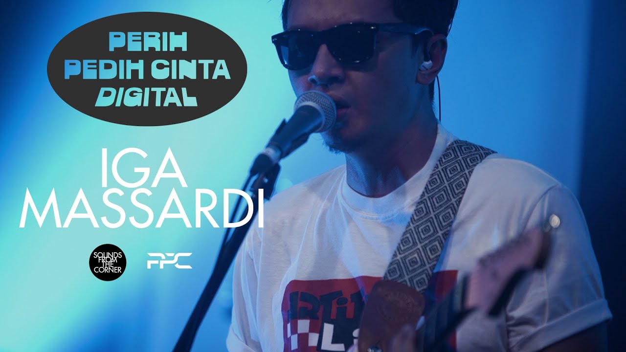 Perih Pedih Cinta - Digital : #1D Iga Massardi