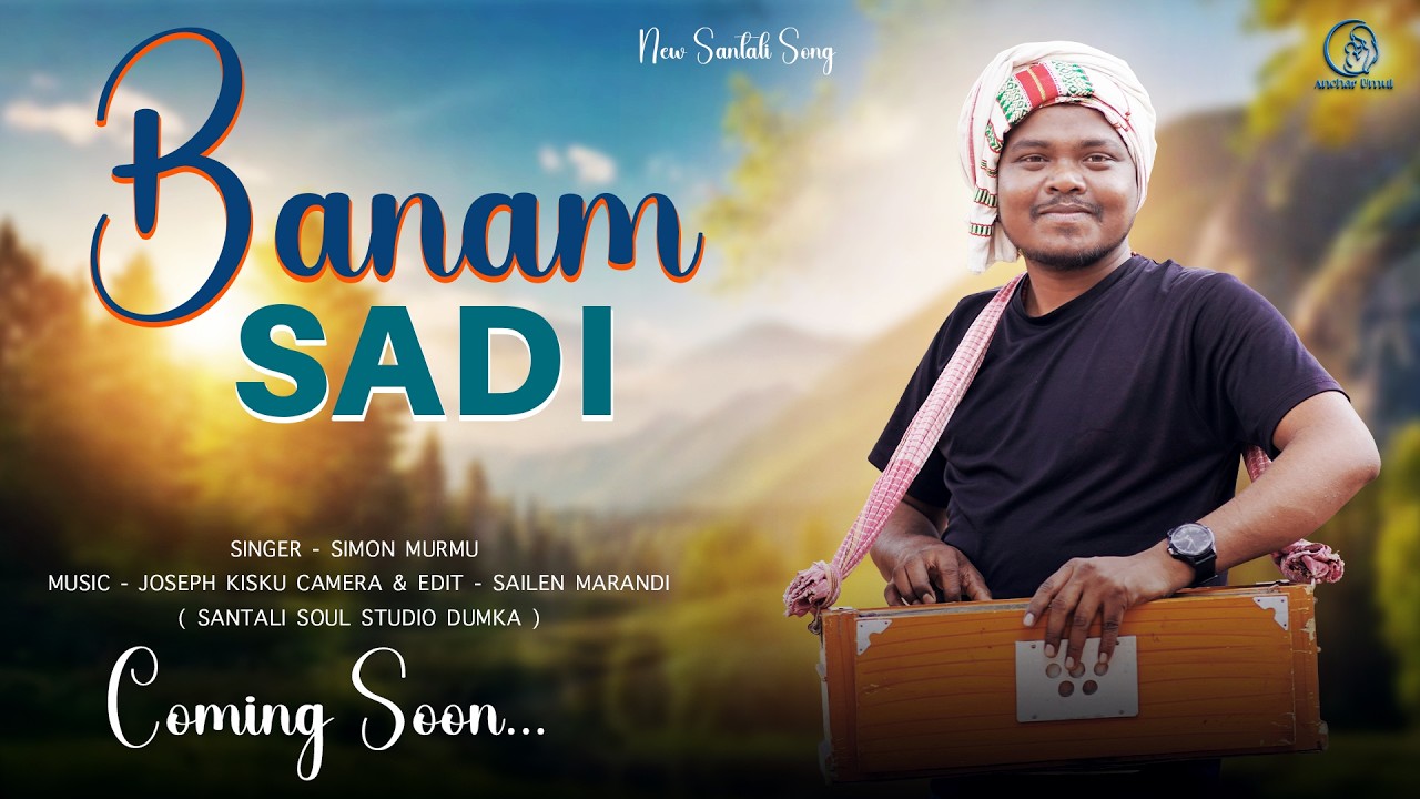 Banam Sadi...New Santali Upcoming Video | Simon Murmu | 2026
