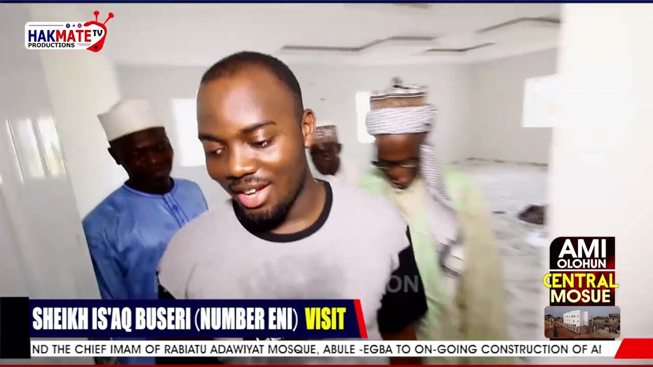 Baba Number Eni ( Sheikh Is'aq Buseri) Visit Ami Olohun Ongoing Central Mosque Construction