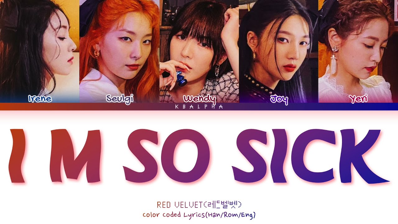 How would Red Velvet sing 'I'm So Sick' by Apink (Color Coded Lyrics)