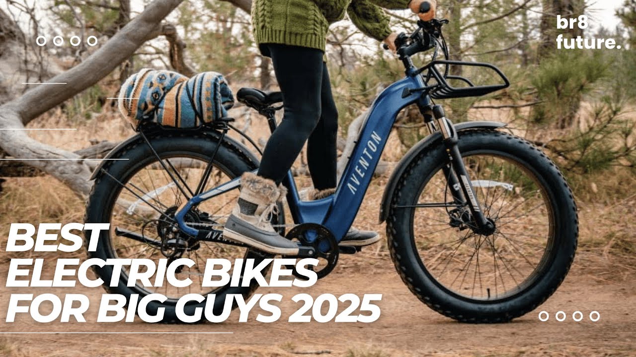 Best Electric Bikes For Big Guys 2025 🚲🔋 Big and Tall Guy Bikes