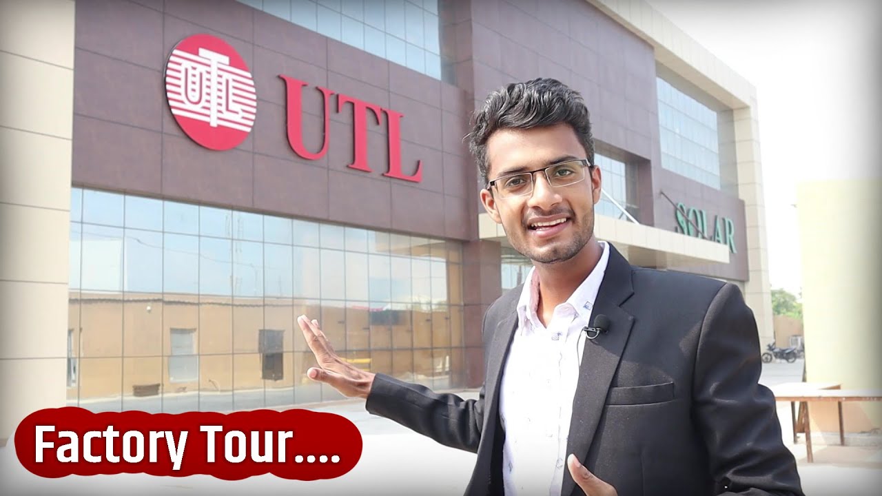 Factory Tour- UTL SOLAR | तो ऐसे बनते है फैक्ट्री में सोलर पैनल Solar Manufacturing Factory In India