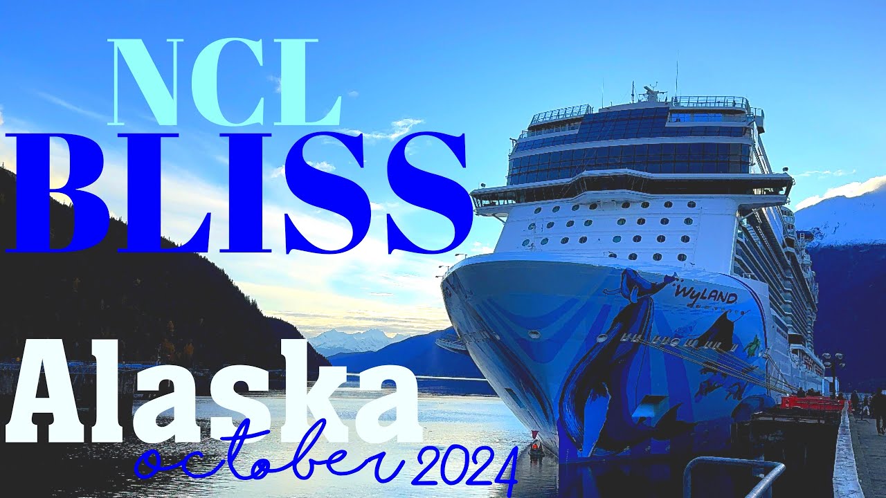 КРУИЗ NCL BLISS ALASKA Октябрь 2024 Глейшер Бэй Джуно Скагуэй Виктория