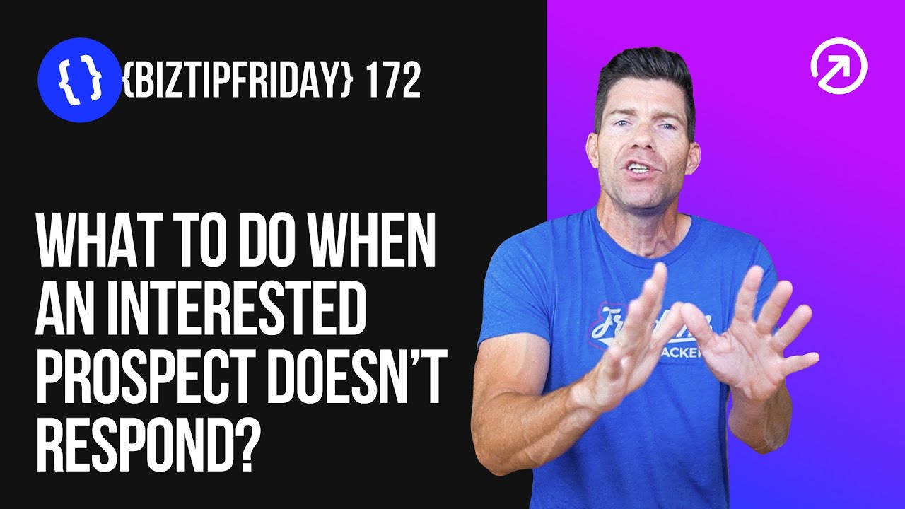 What to Do When an Interested Prospect Doesn’t Respond?