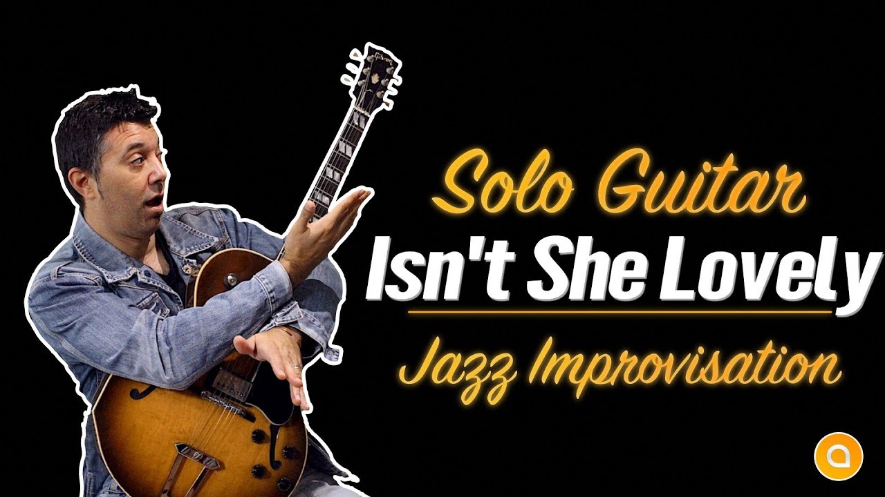Isn't She Lovely - Improvvisazione Solo Chitarra Jazz