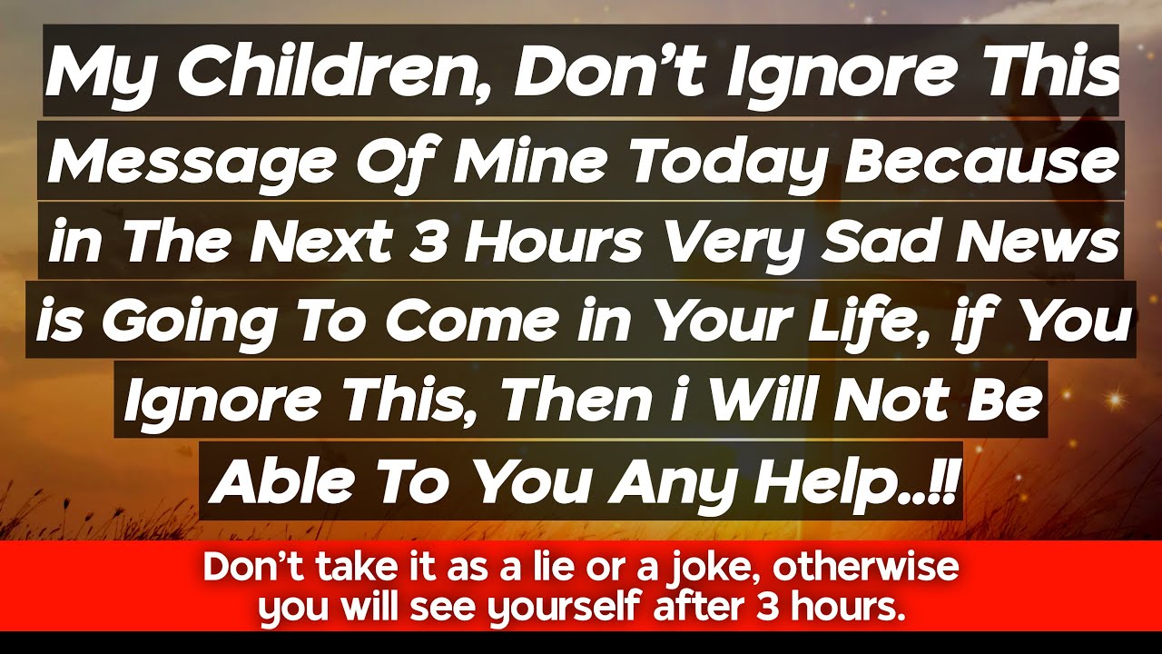 🛑 God Message For You Today | I Am With You in Your Sorrow if You Listening To Me | Lord Jesus Helps