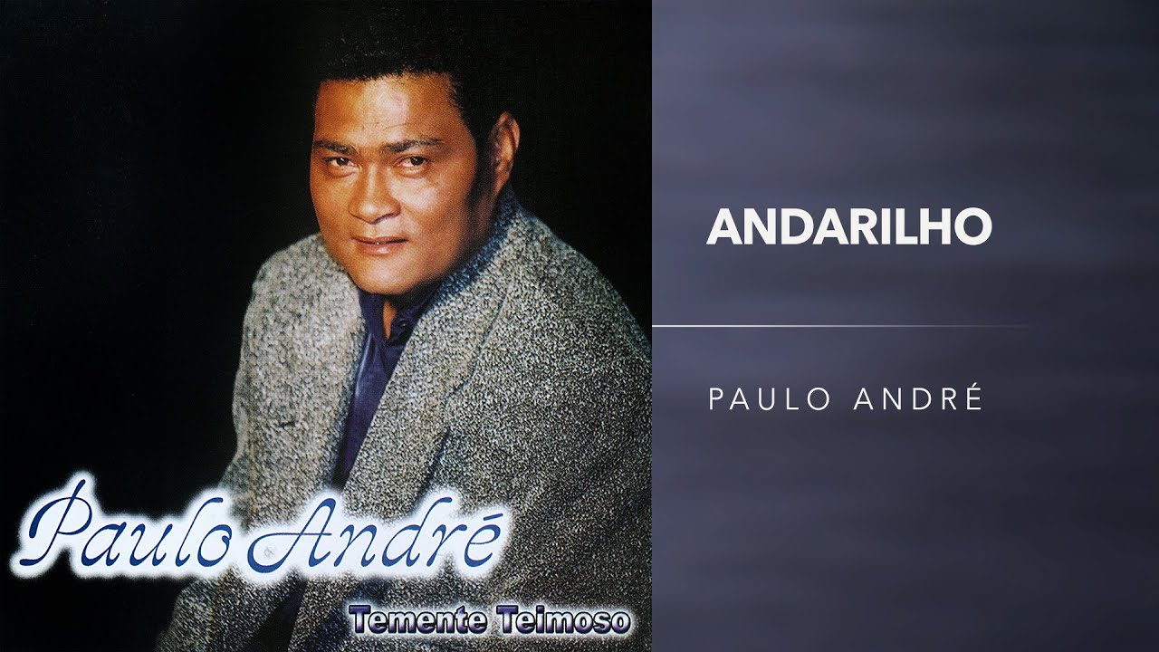 Paulo Andr&eacute; - Andarilho