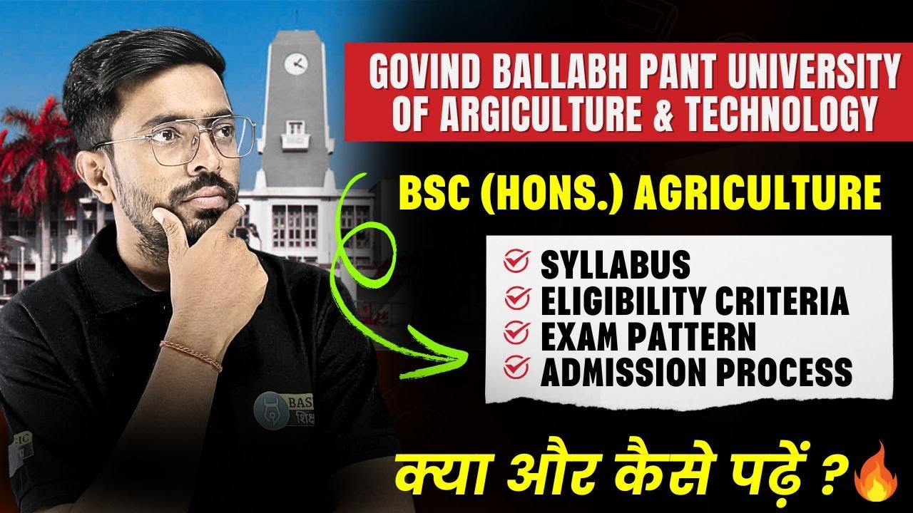 GBPUAT BSc Agriculture Complete Details| Syllabus | Eligibility| Exam Pattern | Pantnagar University