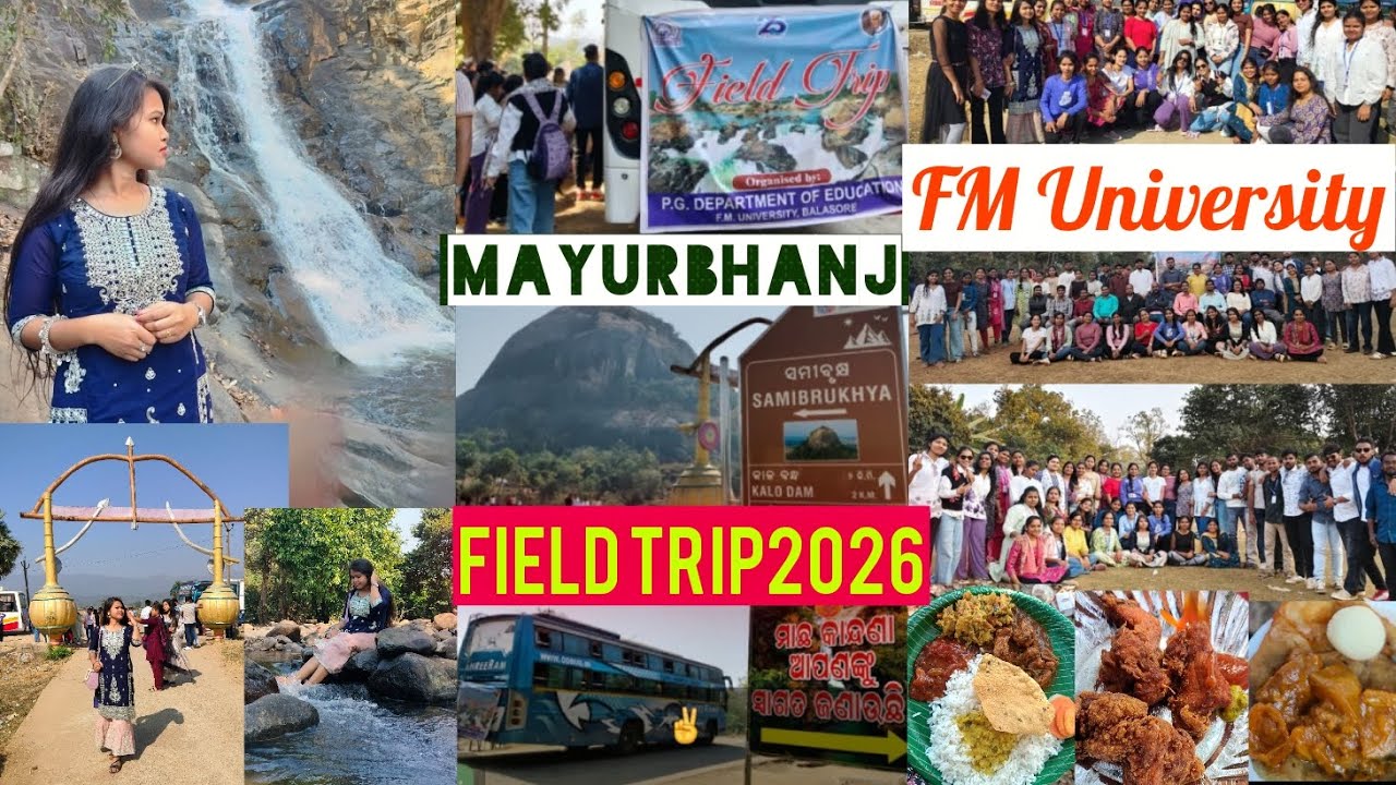 FIELD TRIP2026🥳💃🏻🕺🏻#FM University@Machha Kandana@Mayurbhanj