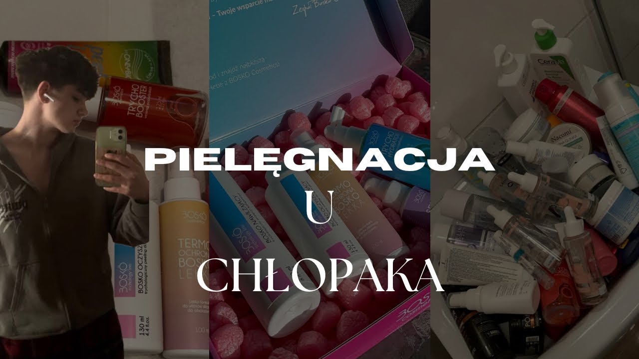 CHŁOPAK POWINIEN O SIEBIE DBAĆ