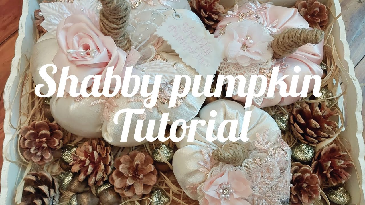 Shabby Pumpkin Tutorial Dt project for @craftymeshop9346#tutorial #tutorials
