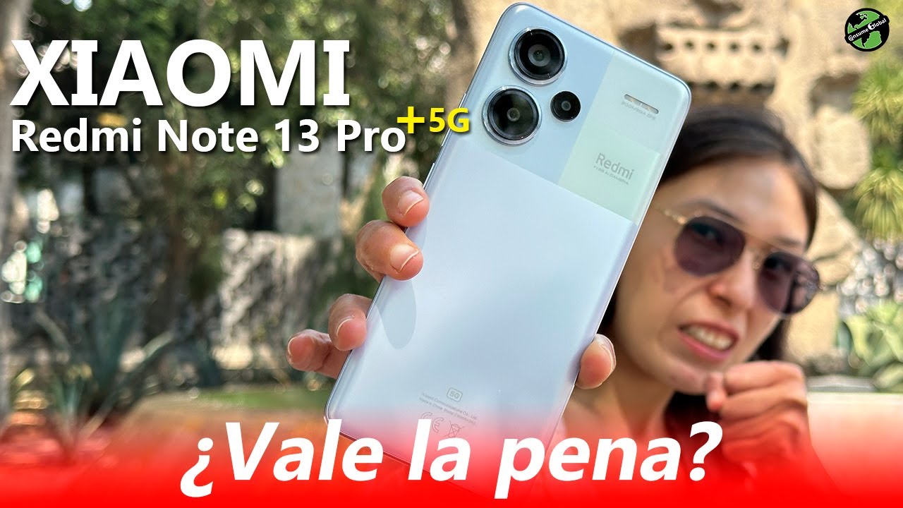 Experiencia de USO Xiaomi Redmi Note 13 Pro plus 5G Review Español
