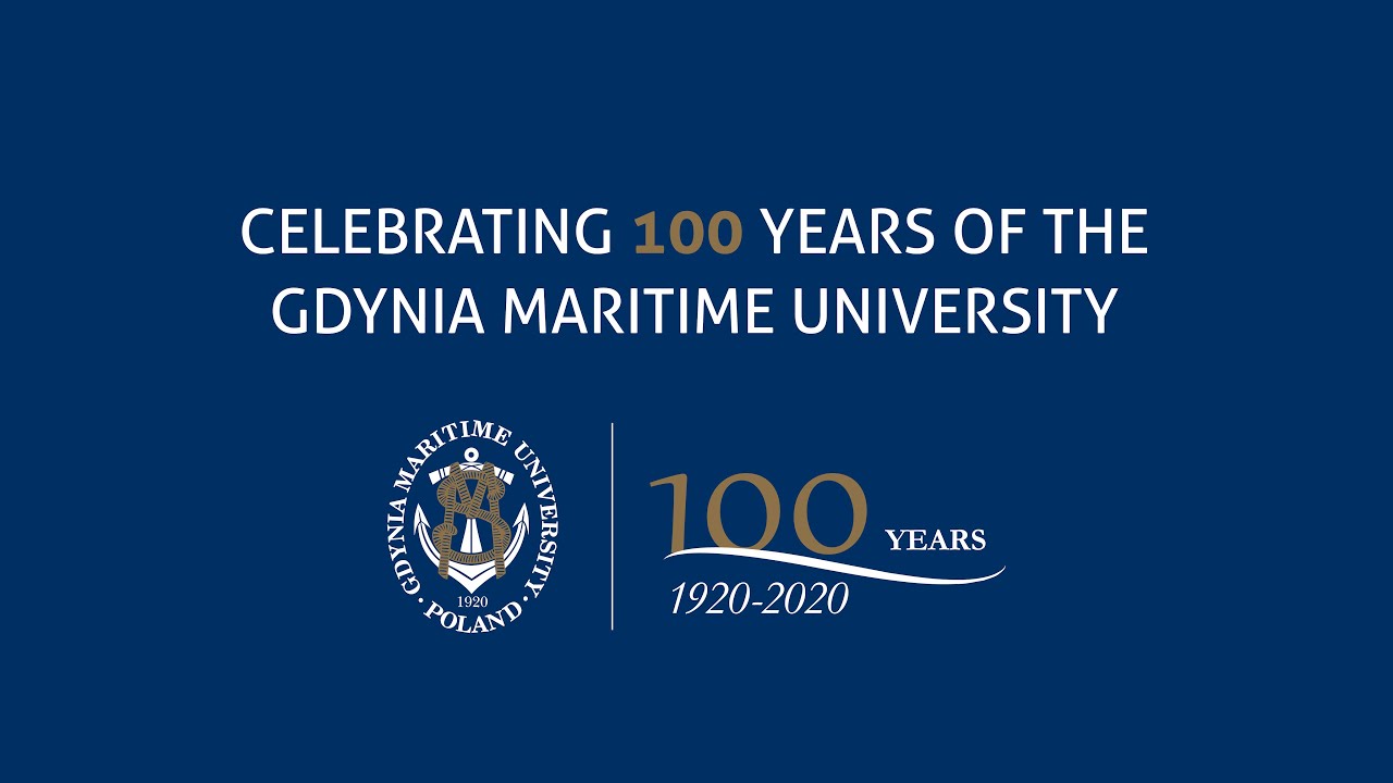 CELEBRATING 100 YEARS OF THE GDYNIA MARITIME UNIVERSITY