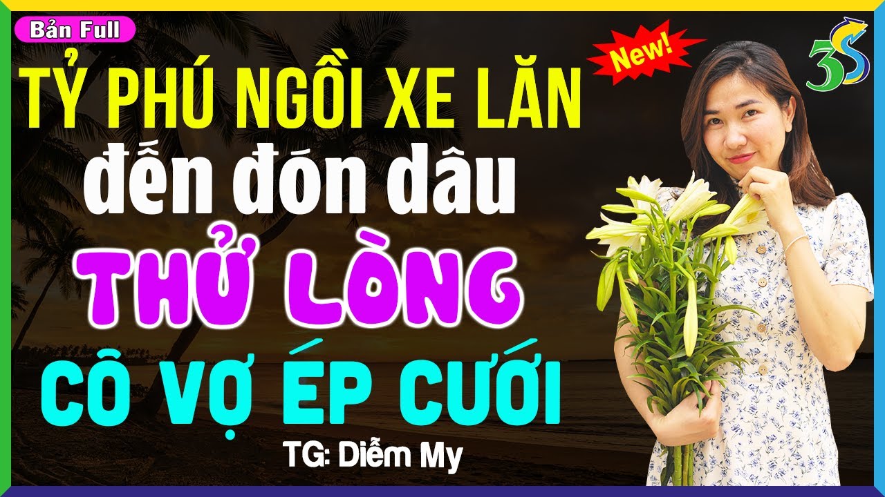 Truyện Ngắn Hay Full Bộ: TỶ PHÚ THỬ LÒNG CÔ VỢ NGHÈO- #KimThanh3s Đọc Truyện Đêm Khuya