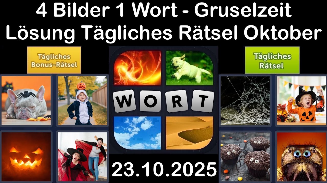 4 Bilder 1 Wort - Gruselzeit - 23.10.2025 - L&ouml;sung T&auml;gliches R&auml;tsel - Oktober 2025 #4Bilder1Wort