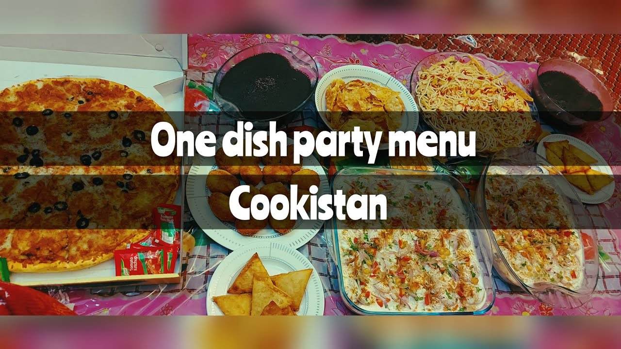 One dish party| Tea party menu|Cokistan