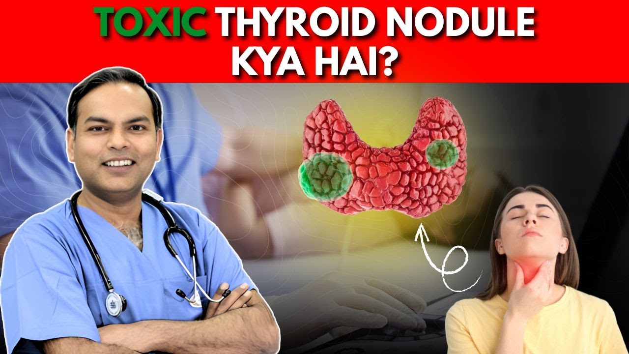 Toxic Thyroid Nodule (Plummer&rsquo;s Disease) | Symptoms, Diagnosis & Non-Surgical Treatment