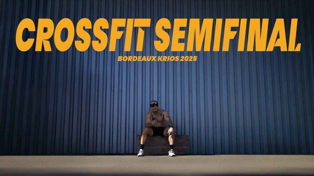 CROSSFIT SEMIFINAL - BORDEAUX KRIOS 2025
