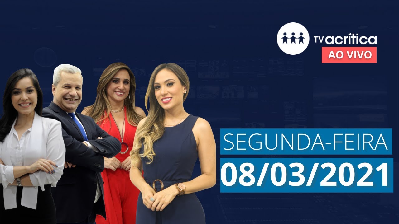 TV A CRITICA | AO VIVO | 08/03/2021