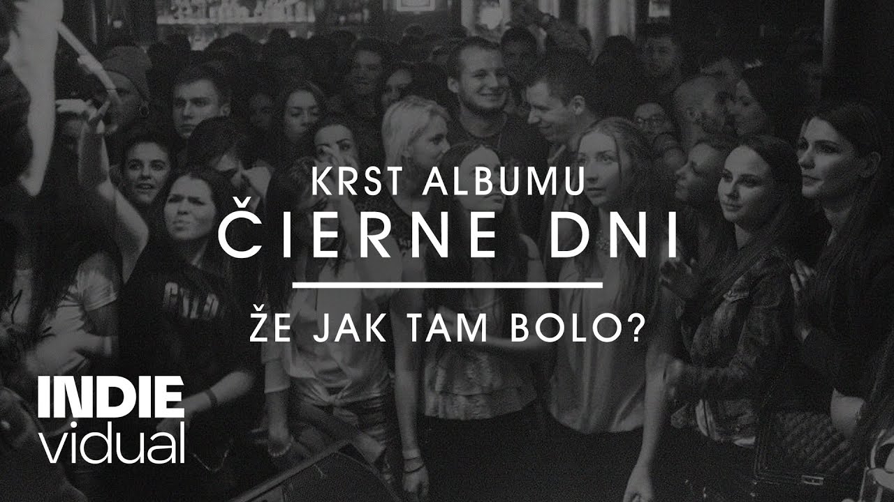 INDIEvidual｜Krst albumu: Čierne dni • Že jak tam bolo? [27/02/15 • Nu Spirit Club]