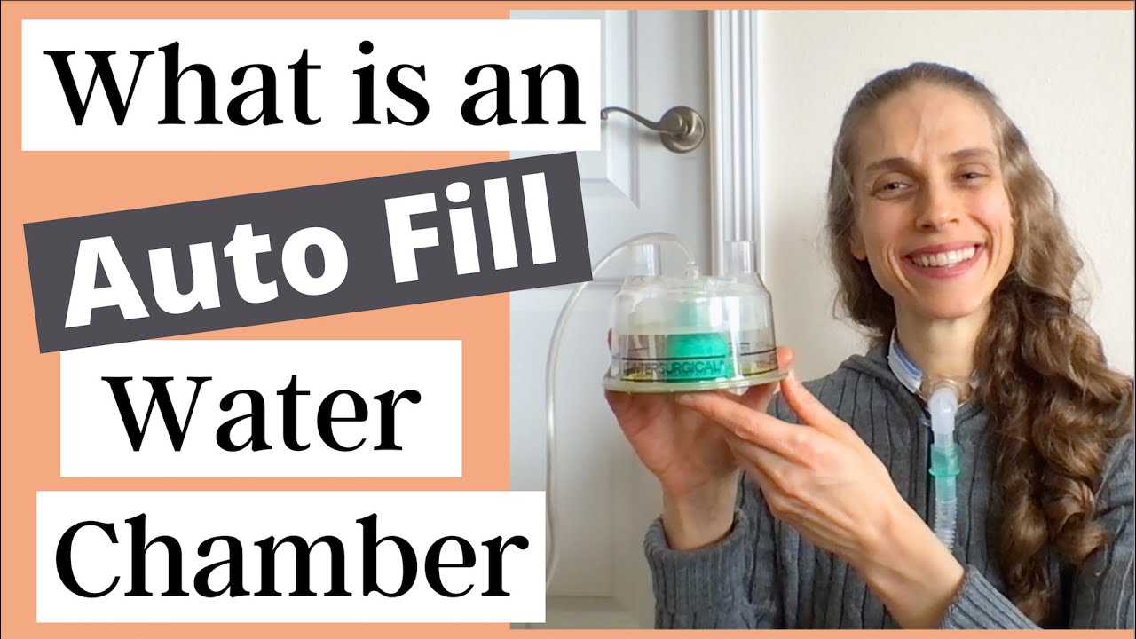 What is an Auto Fill Water Chamber & How to Connect it to a Heated Humidifier. Life with a Vent