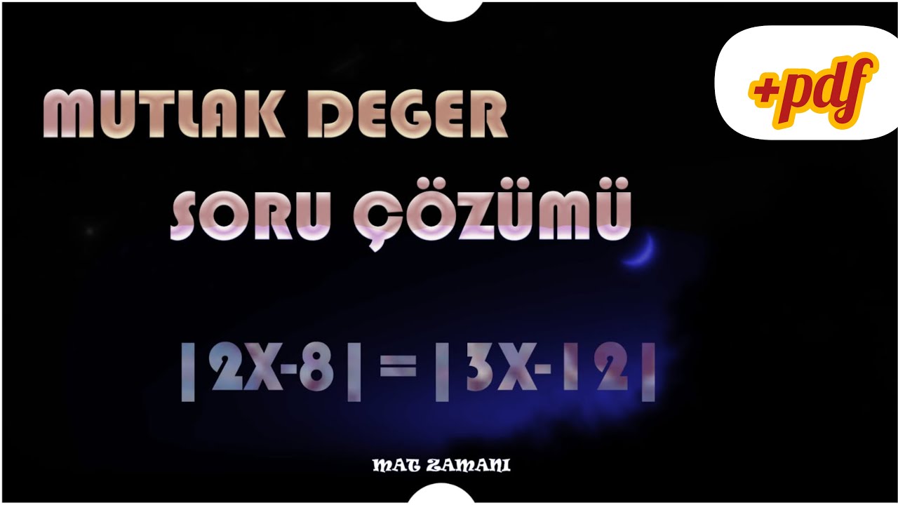 Mutlak değer soru çözümü PDF | Mat zamani  TYT-KPSS-DGS-ALES