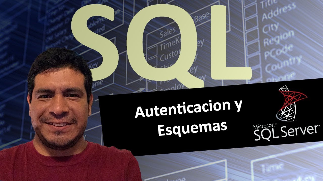 Autenticacion y Esquemas en SQL SERVER